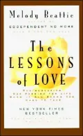 Lessons of Love: Rediscovering Our Passion for Life When It All Seems Too Hard to Take