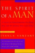 Spirit of a Man: A Vision of Transformation for Black Men and the Women Who Love Them