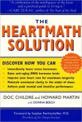 HeartMath Solution: The Institute of HeartMath's Revolutionary Program for Engaging the Power of the Heart's Intelligence