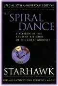 Spiral Dance A Rebirth of the Ancient Religion of the Great Goddess