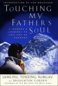 Touching My Father's Soul: A Sherpa's Journey to the Top of Everest