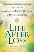Life After Loss: Conquering Grief and Finding Hope