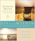 Lit From Within: The Simple Guide to Life Long Radiance Inside and Out