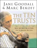 The Ten Trusts : What We Must Do to Care for the Animals We Love