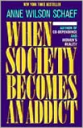 When Society Becomes an Addict
