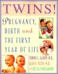 Twins! : Expert Advice from Two Practicing Physicians on Pregnancy, Birth, and the First Year of Life with Twins