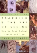 Tracking and the Art of Seeing: How to Read Animal Tracks and Sign