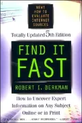 Find It Fast: How to Uncover Expert Information on Any Subject Online or in Print