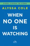 When No One Is Watching