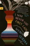 I was Never the First Lady