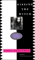 Kissing the Witch: Old Tales in New Skins