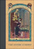 The Austere Academy: Book the Fifth (A Series of Unfortunate Events)