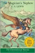 The Magician's Nephew (Chronicles of Narnia Series #1)