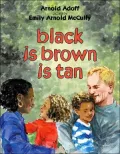Black Is Brown Is Tan