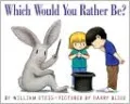 Which Would You Rather Be?