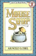 Mouse Soup: (I Can Read Book Series: Level 2)