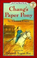 Chang's Paper Pony: (I Can Read Book Series: Level 3)