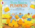 From Seed to Pumpkin (Let's-Read-and-Find-Out Science Books Series)