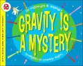 Gravity Is a Mystery (Let's-Read-and-Find-Out Science 2 Series)