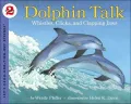 Dolphin Talk: Whistles, Clicks, and Clapping Jaws (Let's-Read-and-Find-out Science Book Series)