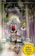 The Silver Chair (Chronicles of Narnia Series #6)