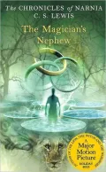 The Magician's Nephew (Chronicles of Narnia Series #1)