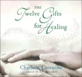 Twelve Gifts for Healing