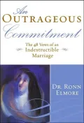 An Outrageous Commitment