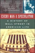 Every Man a Speculator A History of Wall Street in American Life