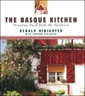 Basque Kitchen: Tempting Food from the Pyrenees