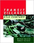 Transit Villages in the 21st Century