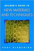 Builder's Guide To New Materials And Techniques