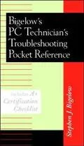 Bigelow's PC technician's troubleshooting pocket reference