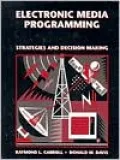 Electronic Media Programming: Strategies and Decision Making