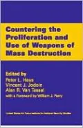 Countering the Proliferation and Use of Weapons of Mass Destruction