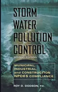 Storm Water Pollution Control: Municipal, Industrial and Construction NPDES Compliance