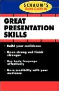 Schaum's Quick Guide to Great Presentation Skills