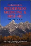 The Ragged Mountain Press Pocket Guide to Wilderness Medicine and First Aid