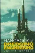 Handbook of Dredging Engineering - John B. Herbich - Hardcover