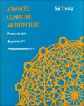 Book cover of Advanced Computer Architecture Parallelism, Scalability, Programmability