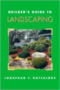 Builder's Guide To Landscaping