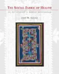 Book cover of The Social Fabric of Health: An Introduction to Medical Anthropology