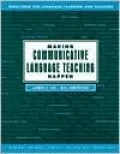 Making Communicative Language Teaching Happen, Vol. 1