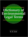 Dictionary of Enviromental Legal Terms