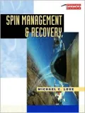 Spin Management and Recovery