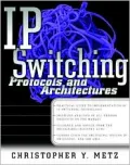 IP Switching : Protocols and Architecture