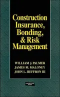 Construction Insurance, Bonding, And Risk Management