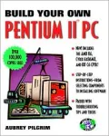 Build Your Own Pentium II PC