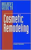 Builder's Guide to Cosmetic Remodeling