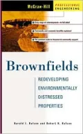Brownfields : Redeveloping Environmentally Distressed Properties